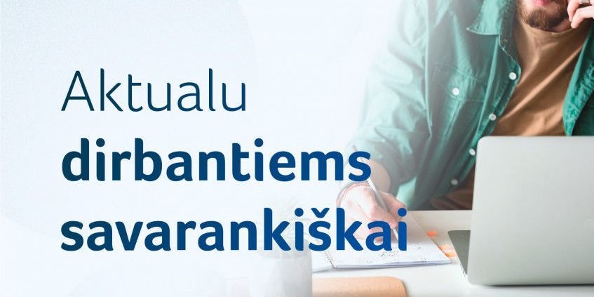  Aktualu dirbantiems savarankiškai: kam išmoka priklausys kitais metais?