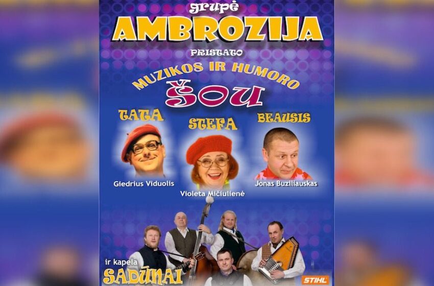  Kėdainiuose – grupės „Ambrozija“ bei „Sadūnų“ muzikos ir humoro šou