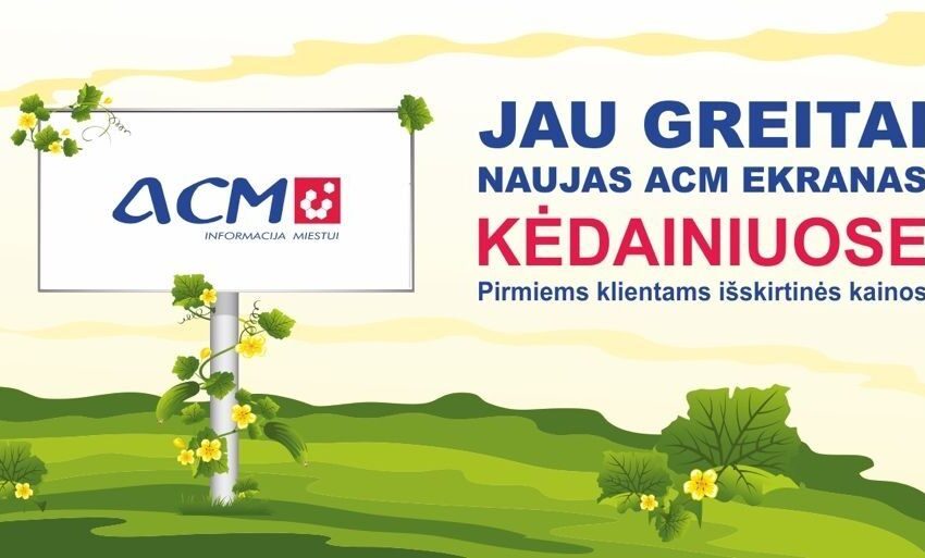  ACM lauko ekranų tinklas plečiasi į Kėdainius