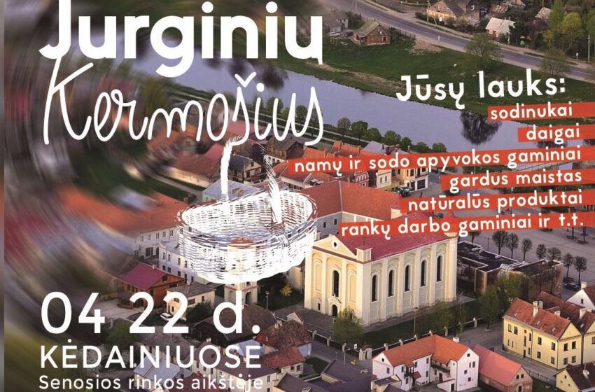  „Jurginių kermošius“ Kėdainiuose: sodinukai, lietuviškas maistas ir natūralūs produktai