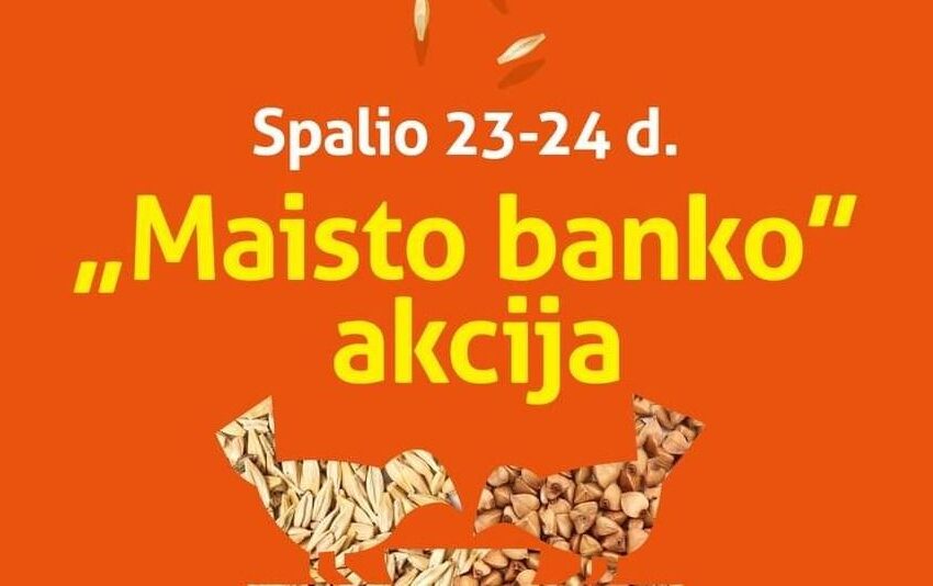  Pasidalinti su nepasiturinčiaisiais kviečia „Maisto banko“ akcija