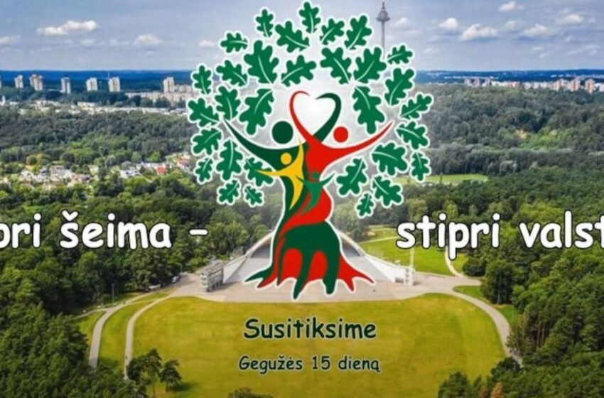  „Ginti reikia jau ne tik Šeimą, ginti reikia visą Lietuvą“