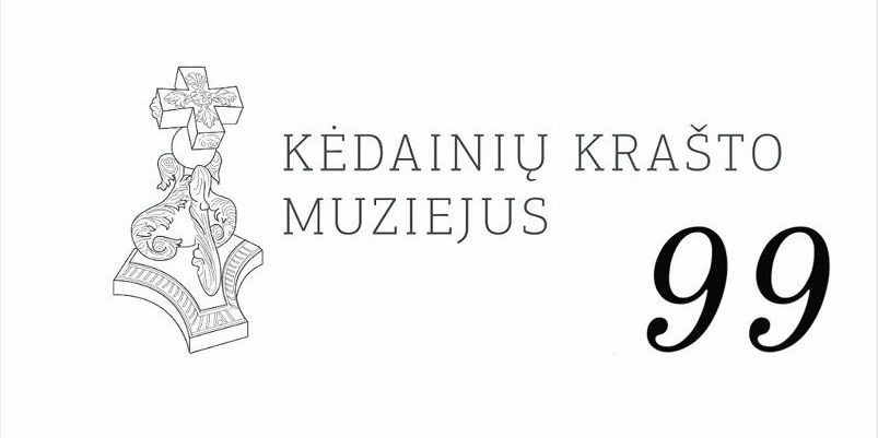  Kėdainių krašto muziejus švenčia 99-ąjį gimtadienį