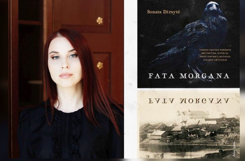  Kėdainietės debiutas literatūroje – istorinis romanas „Fata Morgana“