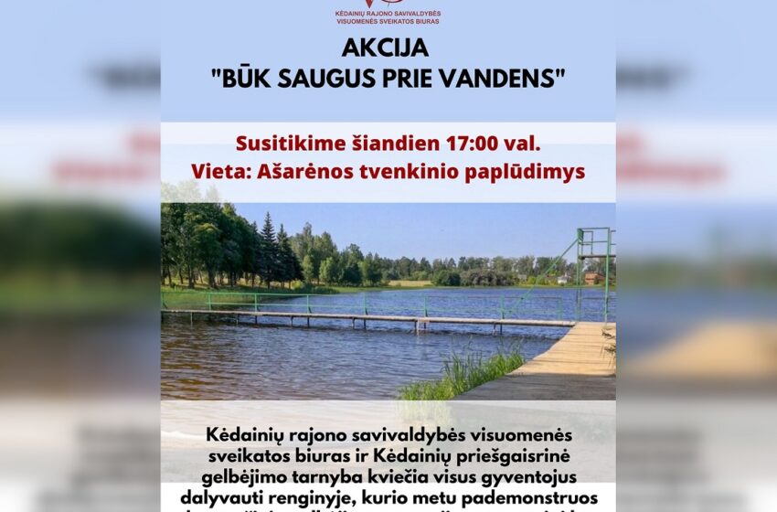  Kviečia į saugaus elgesio prie vandens akciją