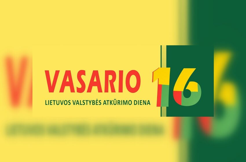  Vasario 16-oji – Lietuvos valstybės atkūrimo diena