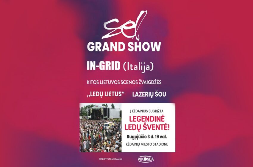  Ledų šventėje prieš SEL grand show pasirodys ir žvaigždė iš Italijos, ir Lietuvos atlikėjai: skelbiama atnaujinta programa